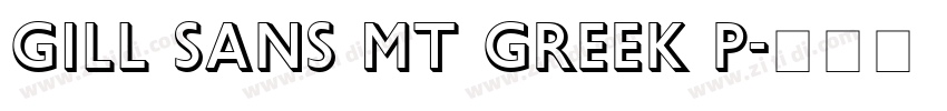 Gill Sans MT Greek P字体转换